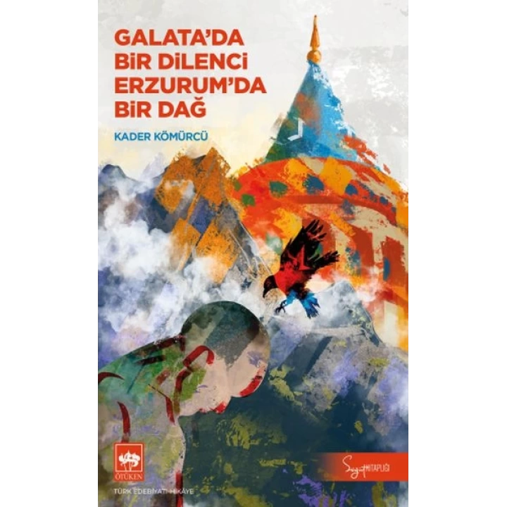 Galatada Bir Dilenci Erzurumda Bir Dağ