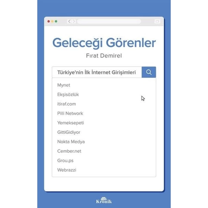 Geleceği Görenler-Türkiyenin İlk İnternet Girişimleri