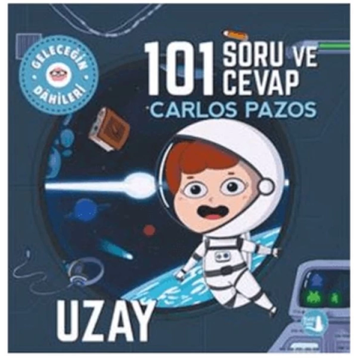 Geleceğin Dahileri 101 Soru ve Cevap Uzay