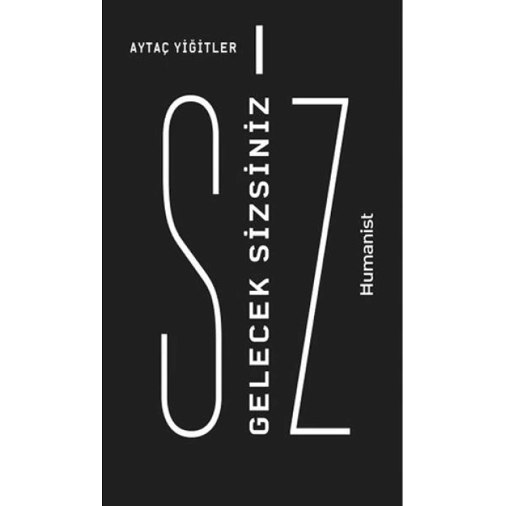 Gelecek Sizsiniz