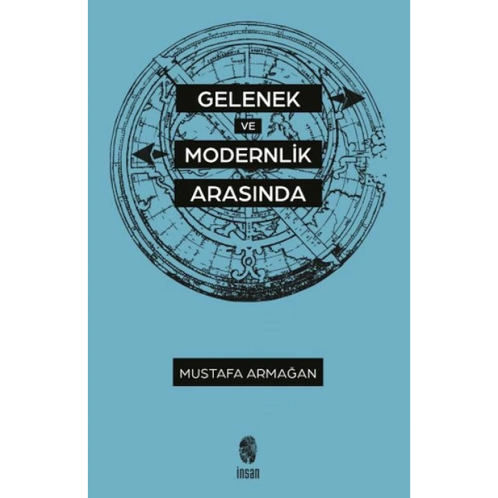 Gelenek ve Modernlik Arasında