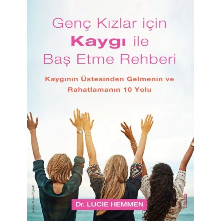 Genç Kızlar için Kaygı ile Baş Etme Rehberi