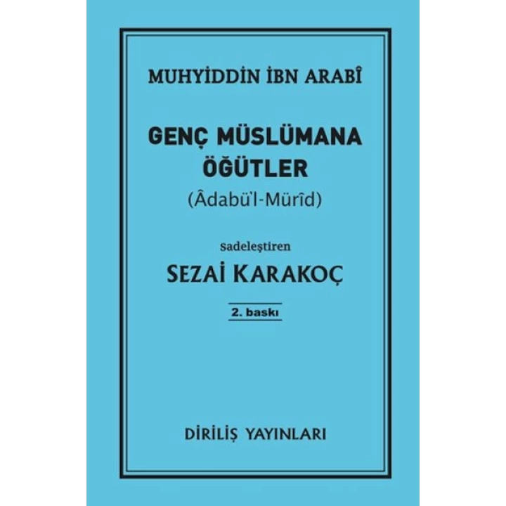 Genç Müslümana Öğütler