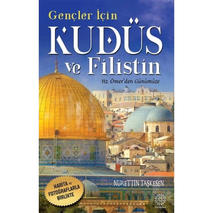 Gençler İçin Kudüs Ve Filistin -Hz. Ömerden Günümüze