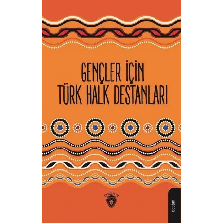 Gençler İçin Türk Halk Destanları