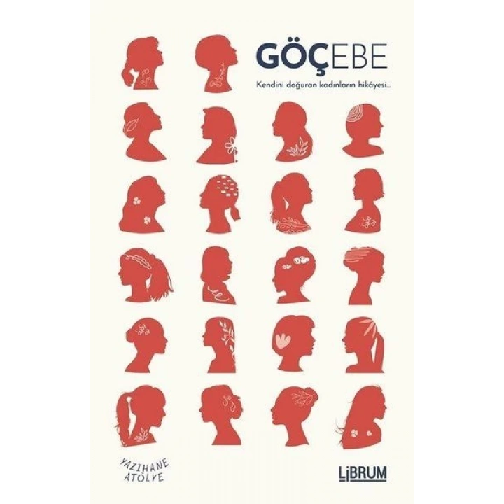 Göçebe Kendini Doğuran Kadınların Hikayesi