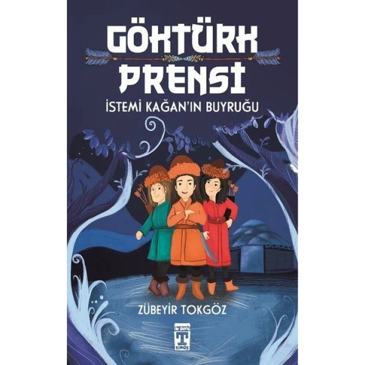 Göktürk Prensi - İstemi Kağanın Buyruğu