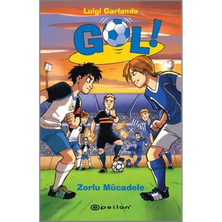Gol! - Zorlu Mücadele