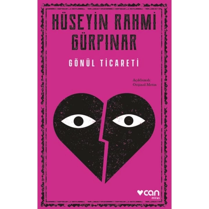 Gönül Ticareti (Açıklamalı Orijinal Metin)