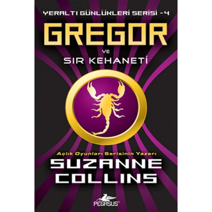 Gregor ve Sır Kehaneti / Yeraltı Günlükleri Serisi -4