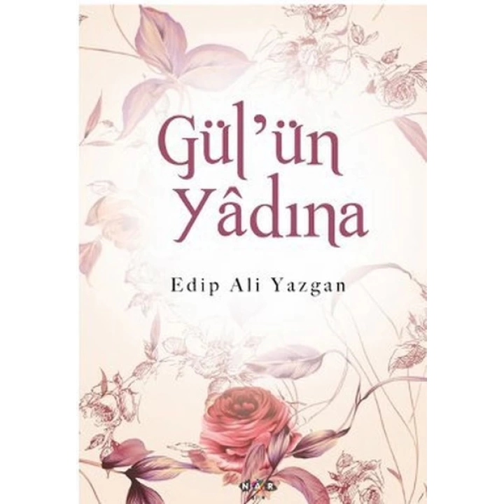 Gülün Yadına