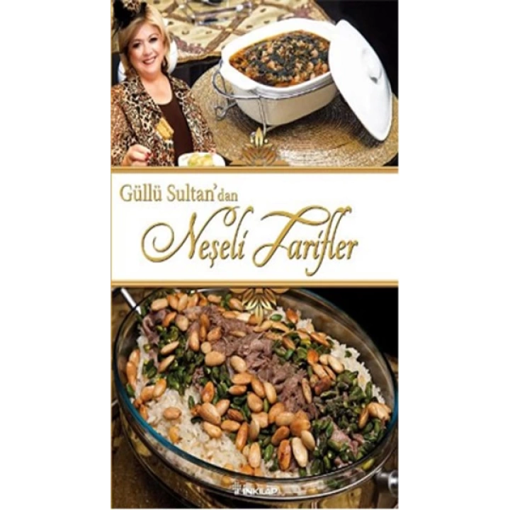 Güllü Sultandan Neşeli Tarifler