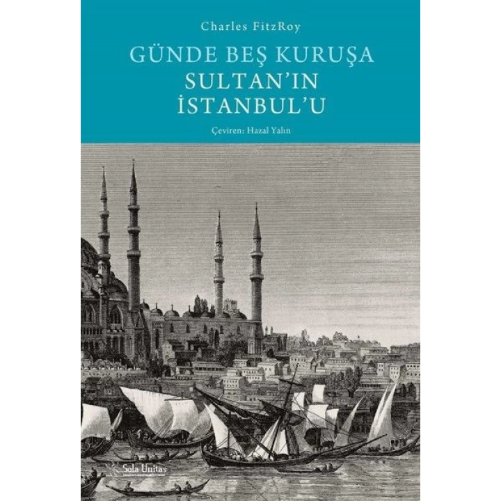 Günde Beş Kuruşa Sultanın İstanbulu