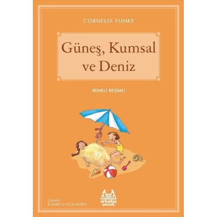 Güneş, Kumsal ve Deniz