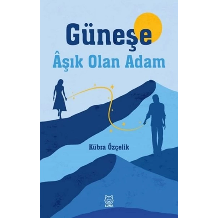 Güneşe Aşık Olan Adam