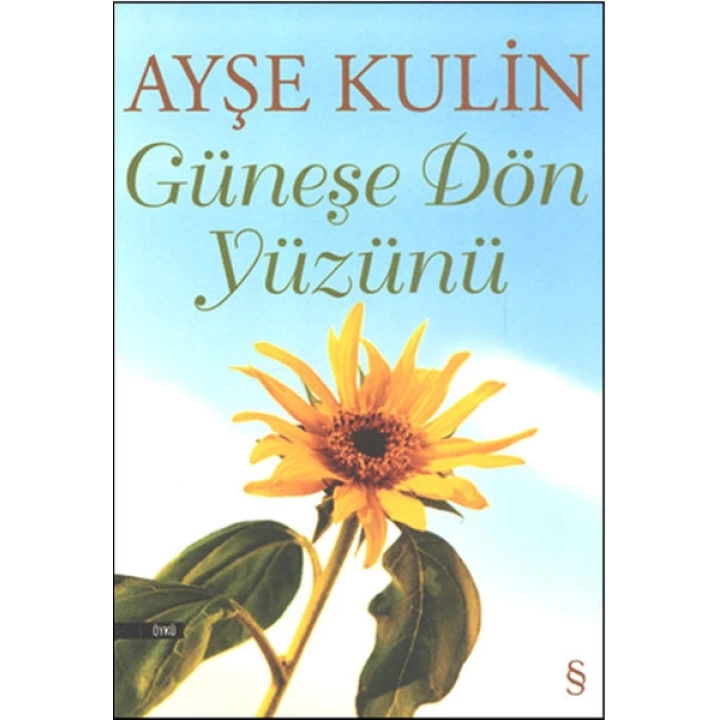 Güneşe Dön Yüzünü