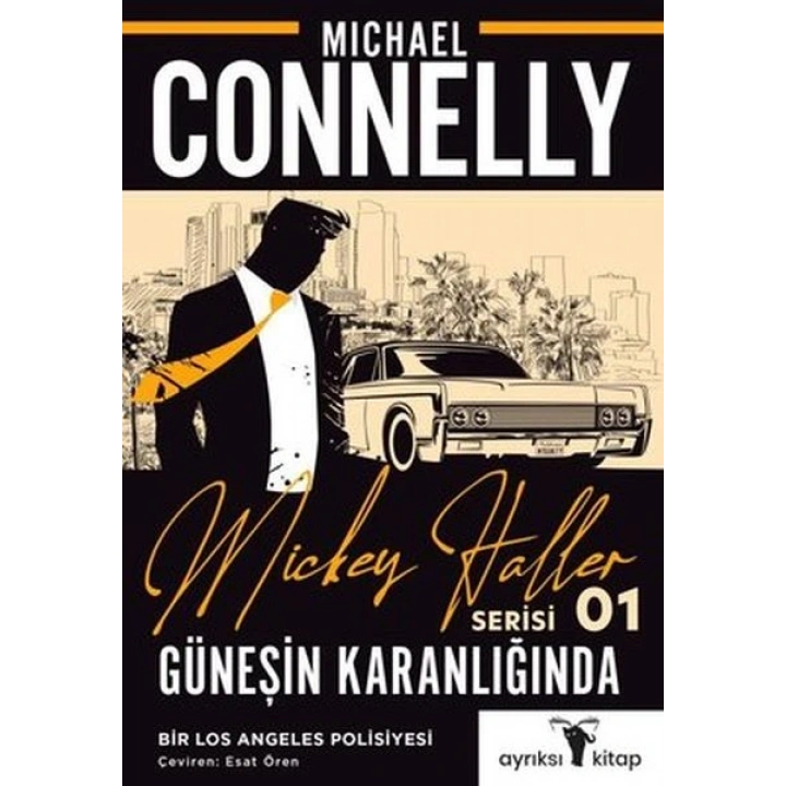 Güneşin Karanlığında - Mickey Haller Serisi