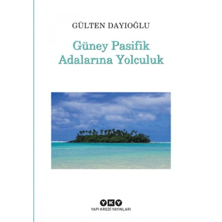 Güney Pasifik Adalarına Yolculuk