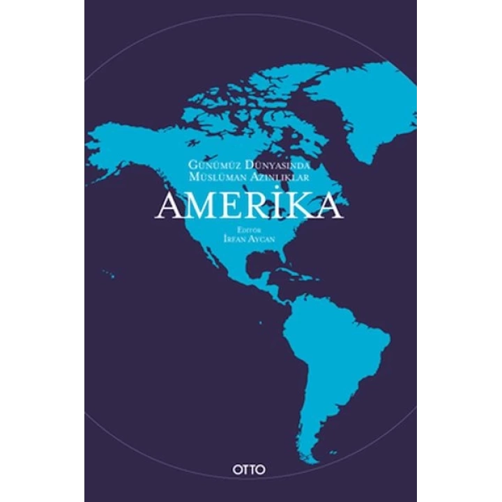 Günümüz Dünyasında Müslüman Azınlıklar: Amerika