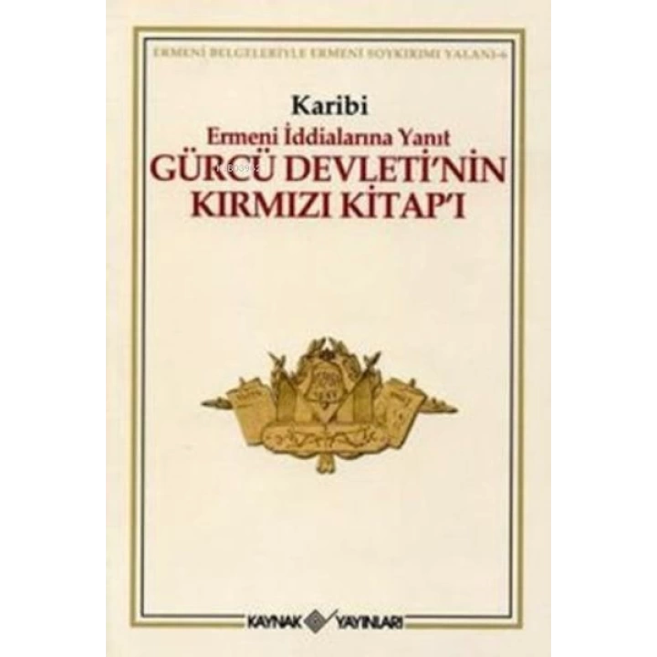 Gürcü Devleti’nin Kırmızı Kitap’ı Ermeni İddialarına Yanıt