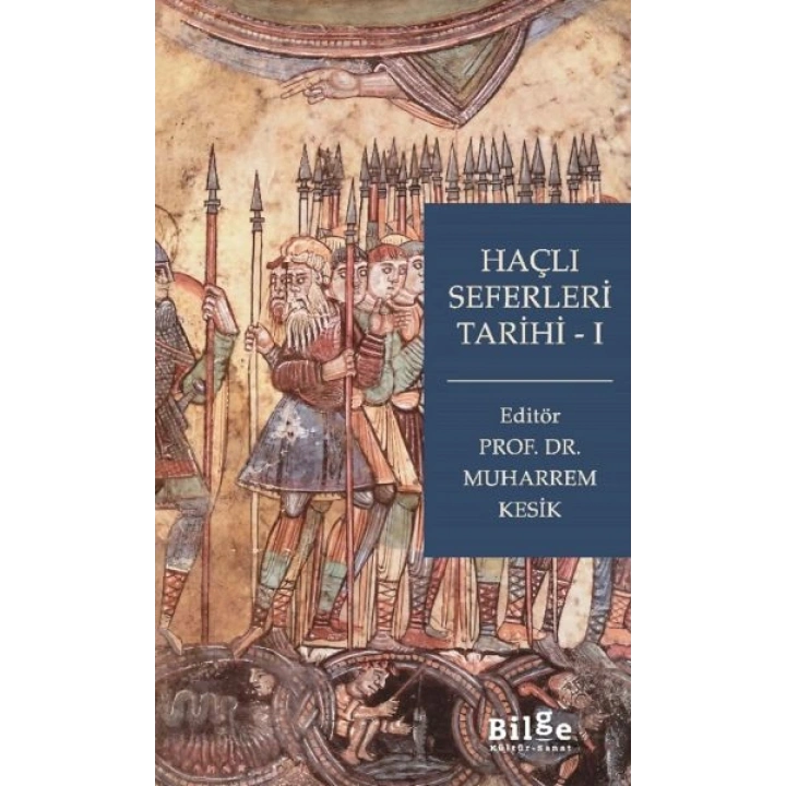 Haçlı Seferleri Tarihi-I