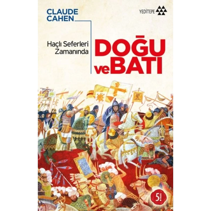 Haçlı Seferleri Zamanında Doğu ve Batı