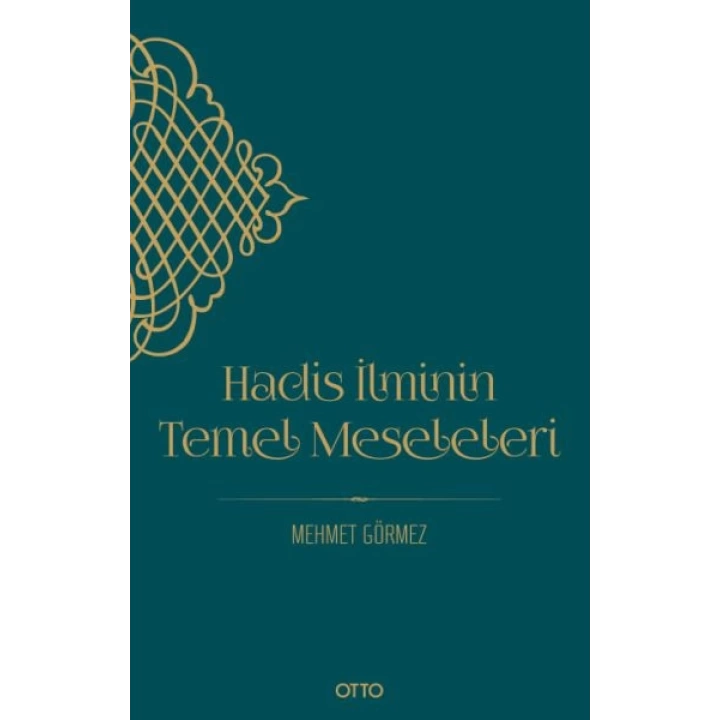 Hadis İlminin Temel Meseleleri