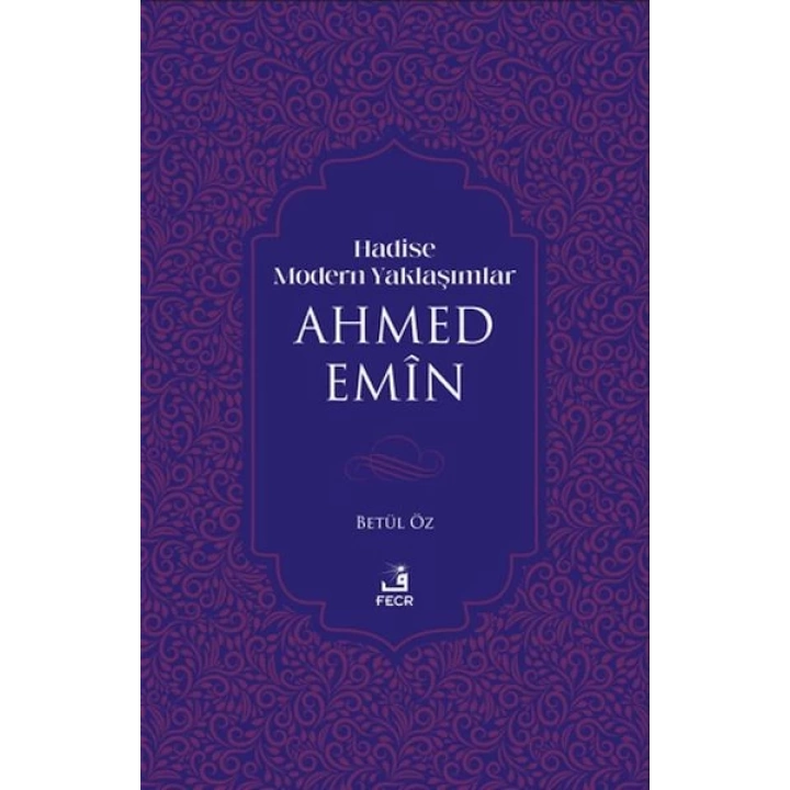 Hadise Modern Yaklaşımlar Ahmed Emiin