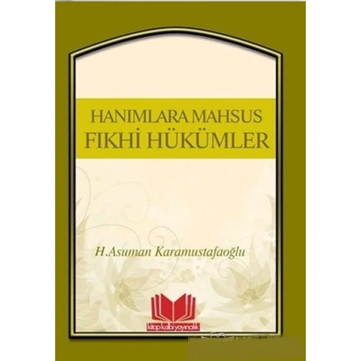 Hanımlara Mahsus Fıkhi Hükümler