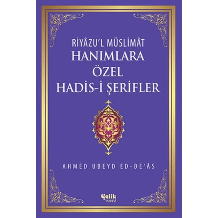 Hanımlara Özel Hadis-i Şerifler (Ciltli)