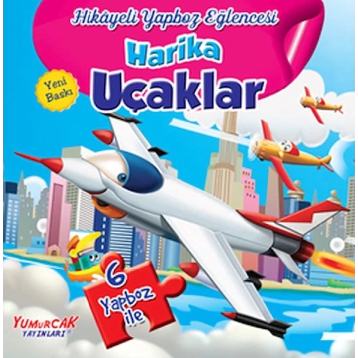 Harika Uçaklar - Hikayeli Yapboz Eğlencesi (6 Yapboz İle)