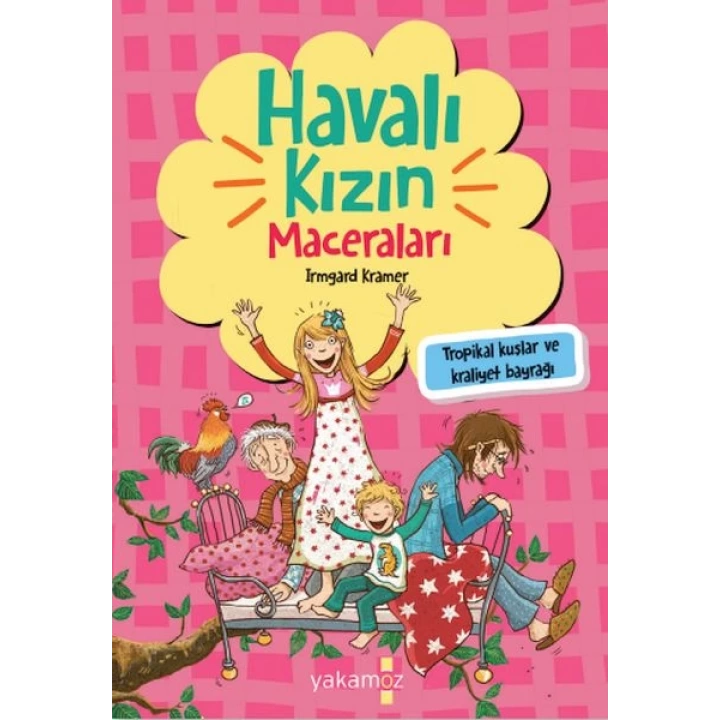 Havalı Kızın Maceraları - Tropikal Kuşlar Ve Kraliyet Bayrağı
