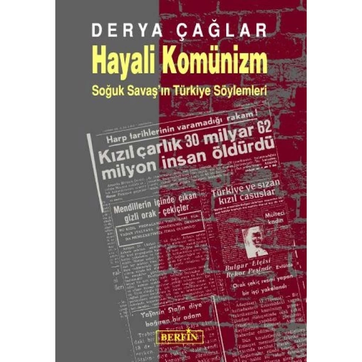 Hayali Komünizm - Soğuk Savaşın Türkiye Söylemleri