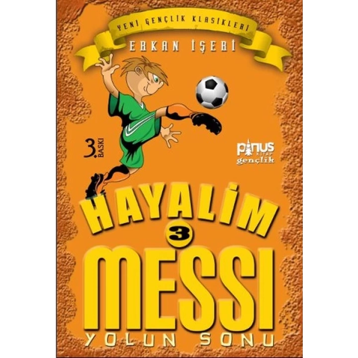 Hayalim Messi 3 - Yolun Sonu