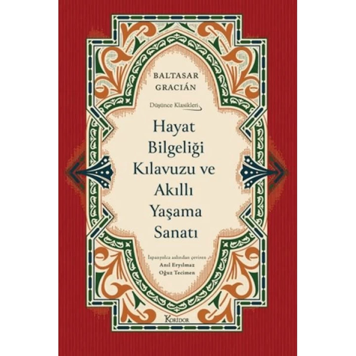 Hayat Bilgeliği Kılavuzu ve Akıllı Yaşama Sanatı (Ciltli)