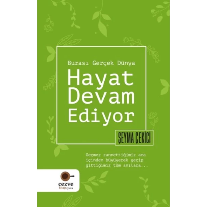 Hayat Devam Ediyor – Burası Gerçek Dünya