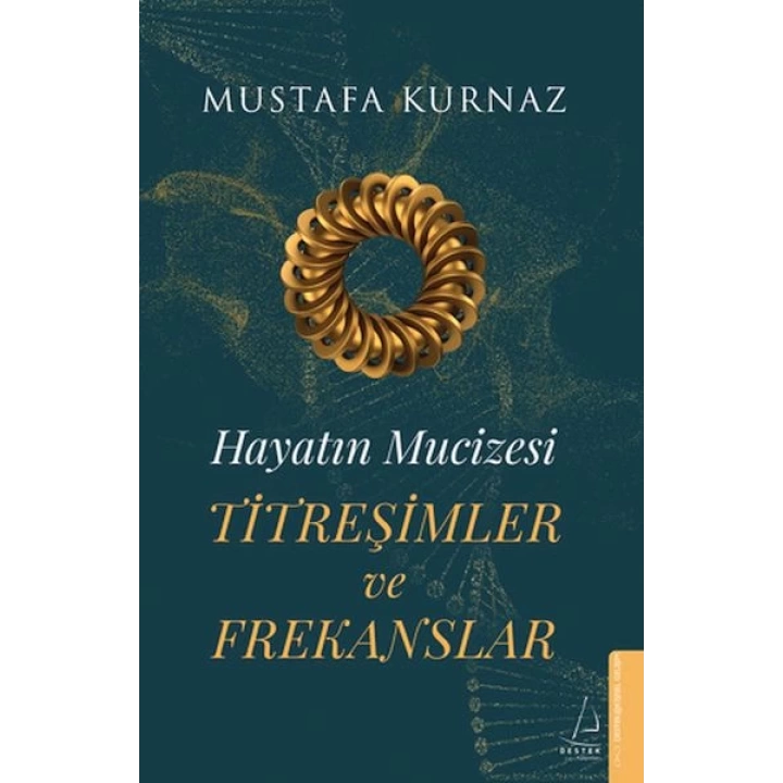 Hayatın Mucizesi Titreşimler ve Frekanslar