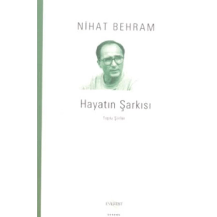 Hayatın Şarkısı Toplu Şiirler