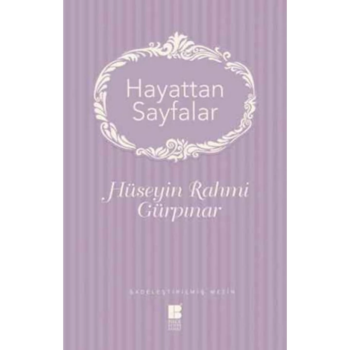Hayattan Sayfalar - Sadeleştirilmiş Metin