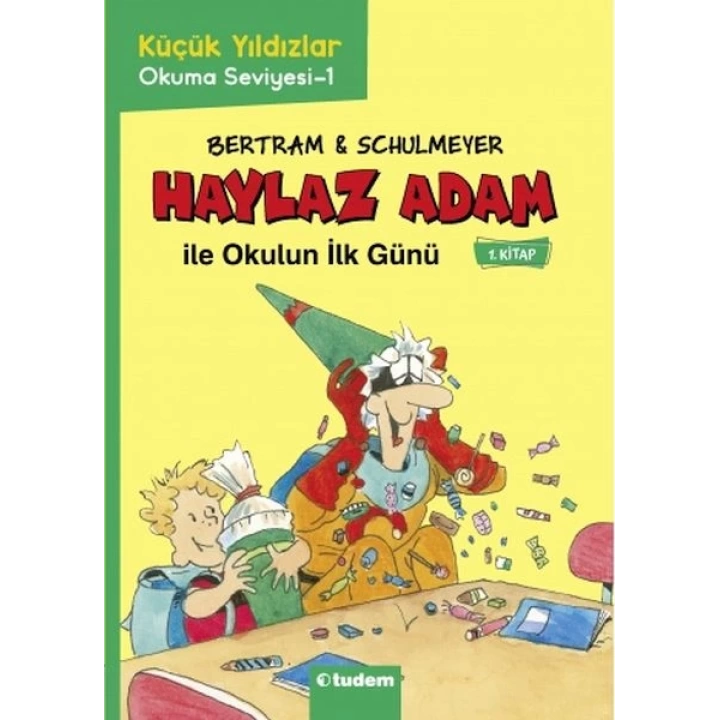 Haylaz Adam - 1 Okulun İlk Günü