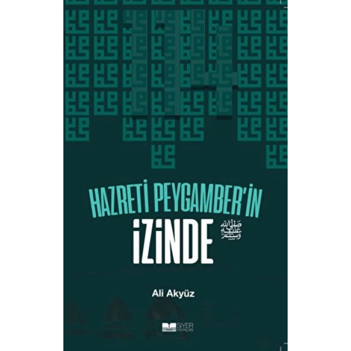 Hazreti Peygamberin İzinde