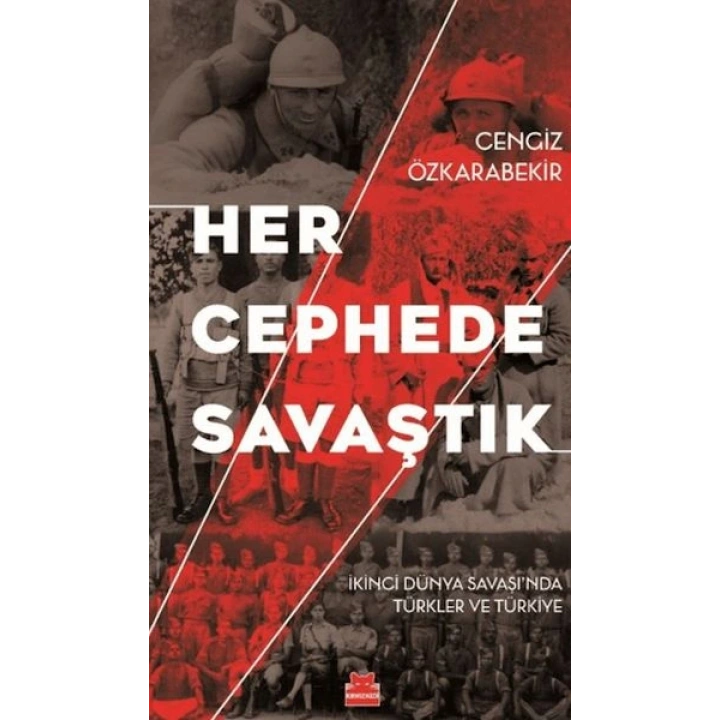Her Cephede Savaştık