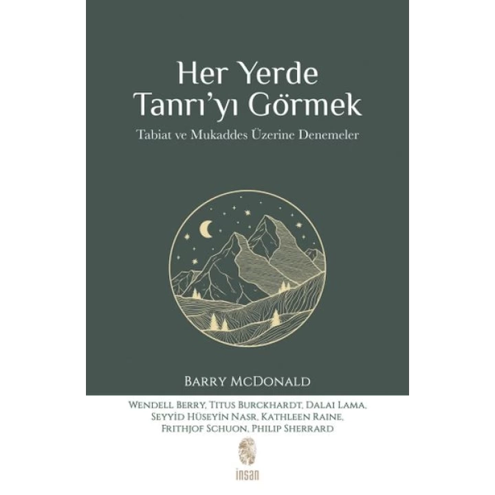 Her Yerde Tanrı’yı Görmek