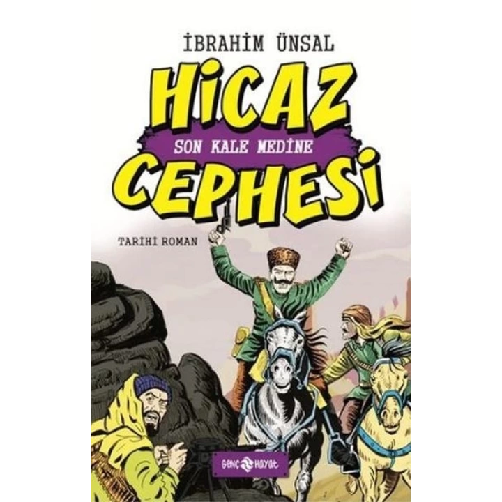 Hicaz Cephesi Son Kale Medine / Cepheden Cepheye 5