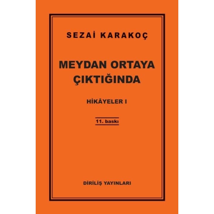 Hikayeler 1 - Meydan Ortaya Çıktığında