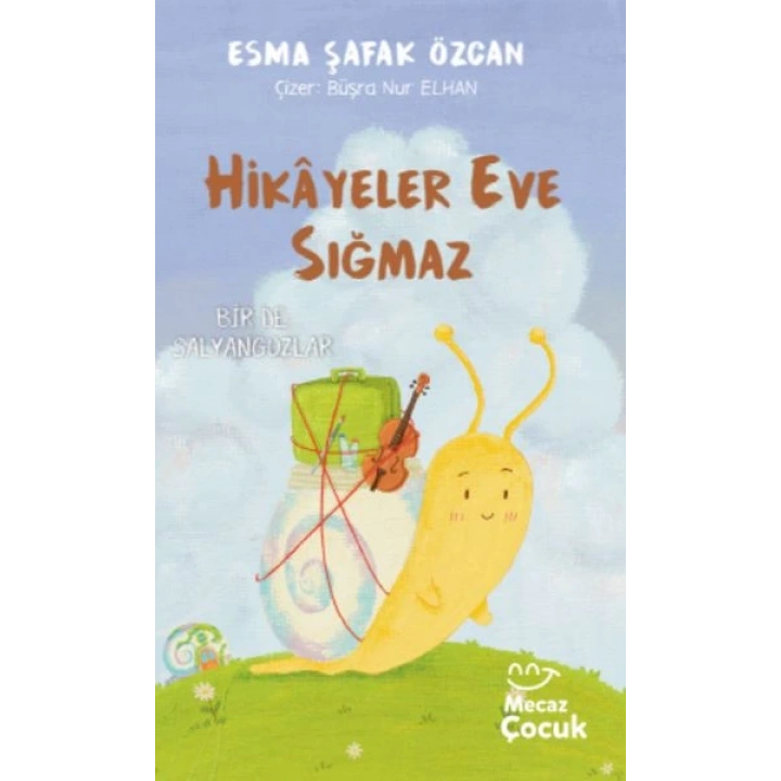 Hikâyeler Eve Sığmaz