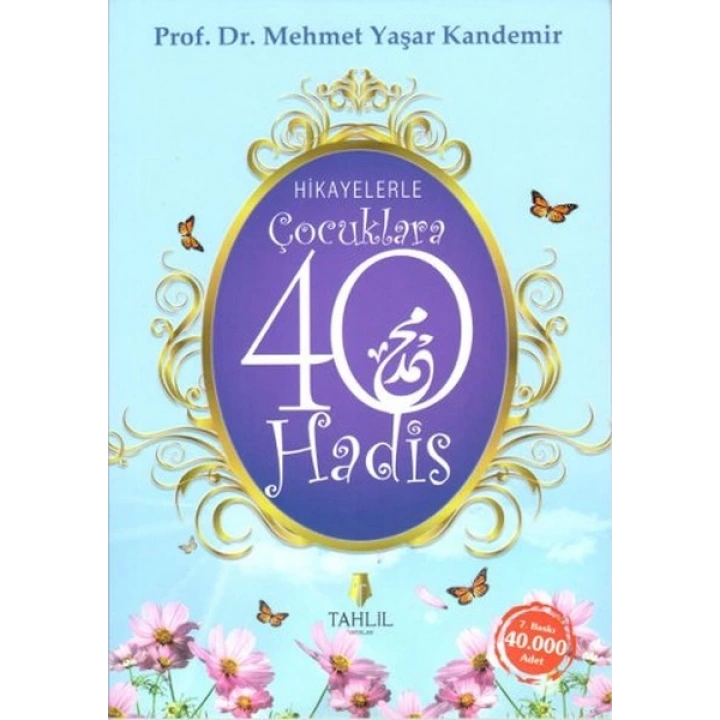 Hikayelerle Çocuklara 40 Hadis