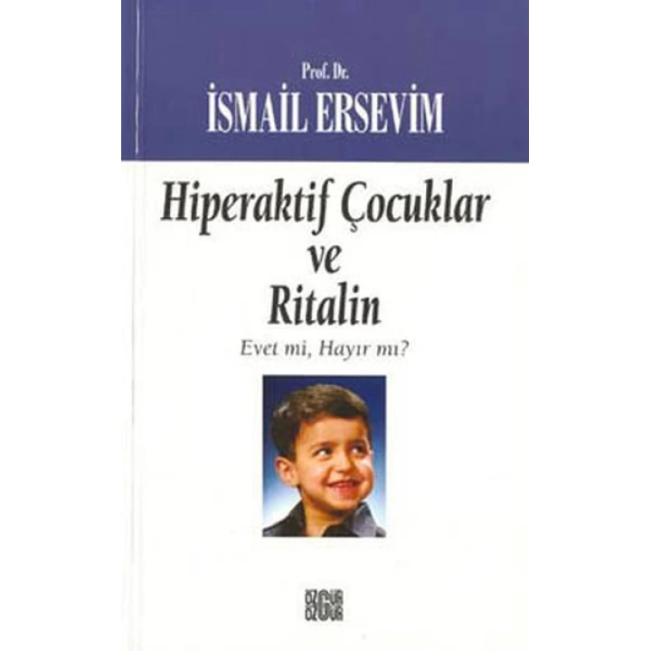 Hiperaktif Çocuklar ve Ritalin  Evet mi, Hayır mı?
