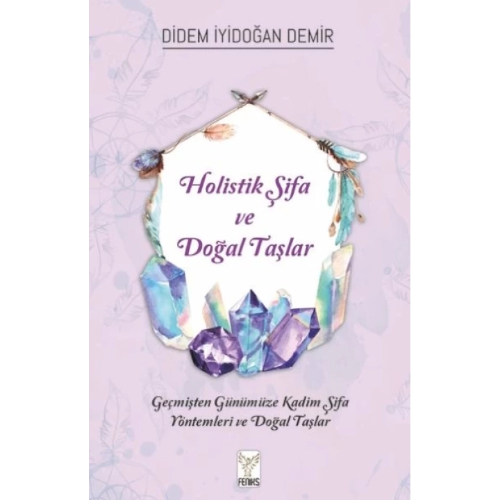Holistik Şifa ve Doğal Taşlar