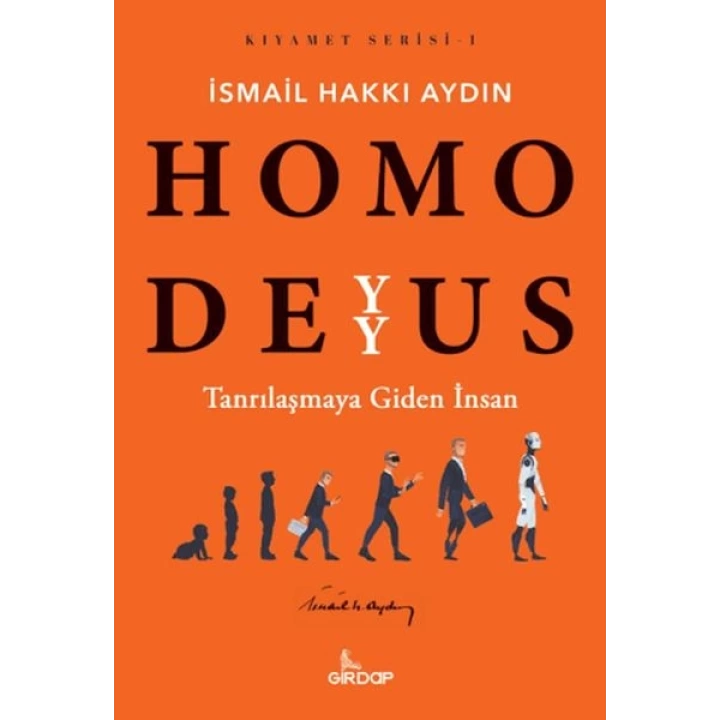 Homo Deyyus;Tanrılaşmaya Giden İnsan    